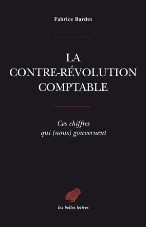 La contre-révolution comptable : ces chiffres qui (nous) gouvernent Business, Finance & Career