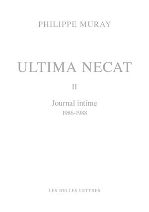 Ultima necat. Vol. 2. Journal intime, 1986-1988 Contemporary literature