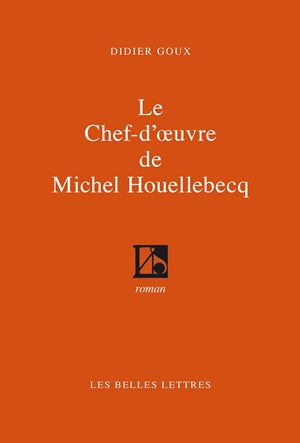 Le chef-d'oeuvre de Michel Houellebecq Contemporary literature