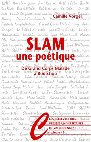 Slam, une poétique : de Grand Corps Malade à Boutchou Social Sciences