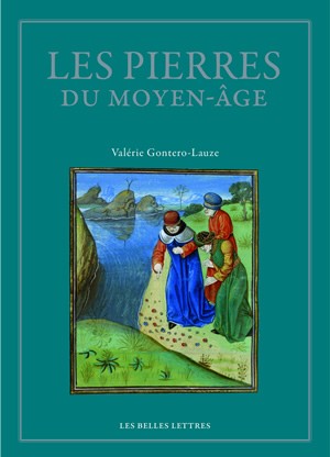 Les pierres du Moyen Age : anthologie des lapidaires médiévaux Medicine
