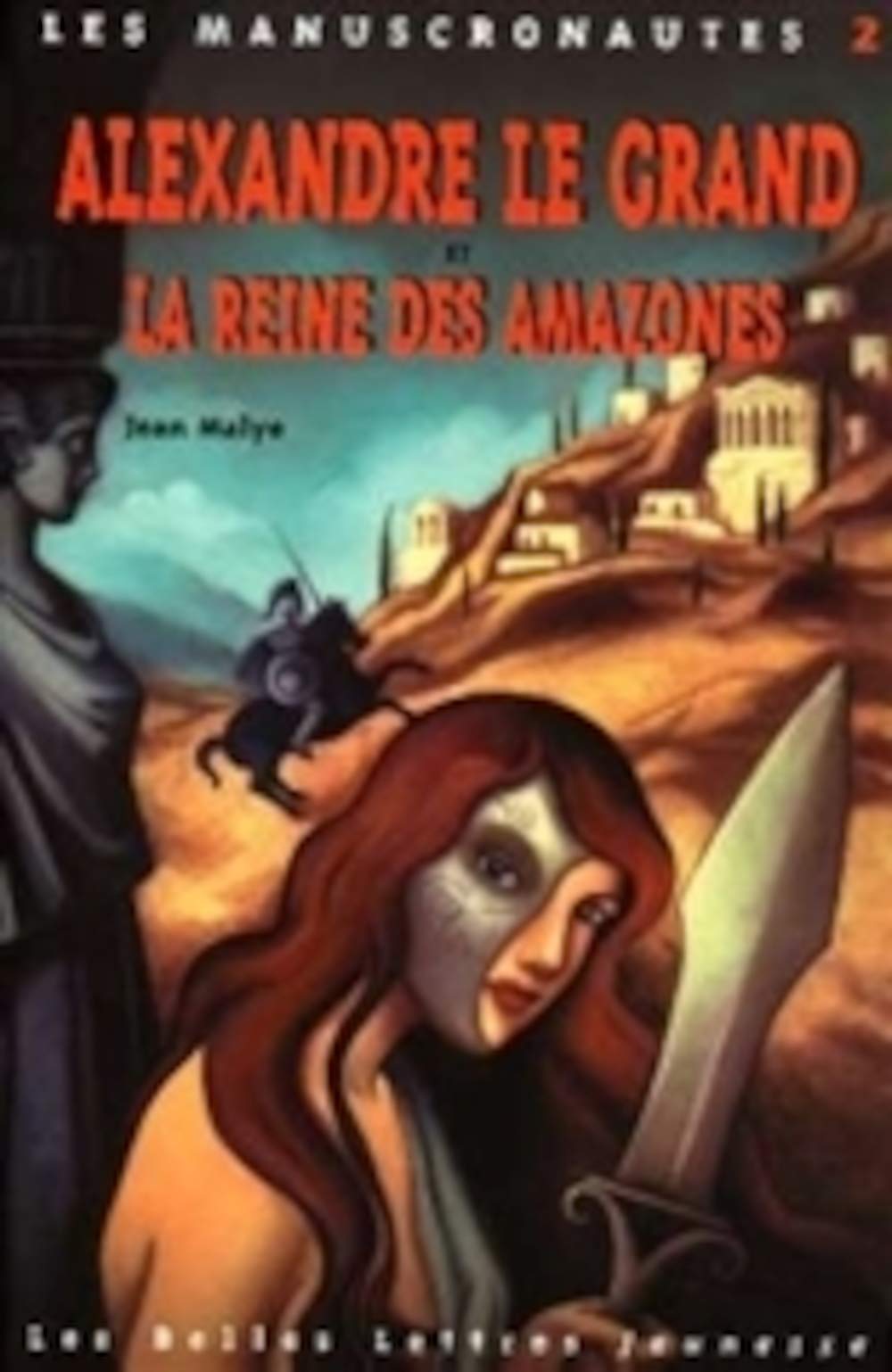 Alexandre le Grand et la reine des Amazones book
