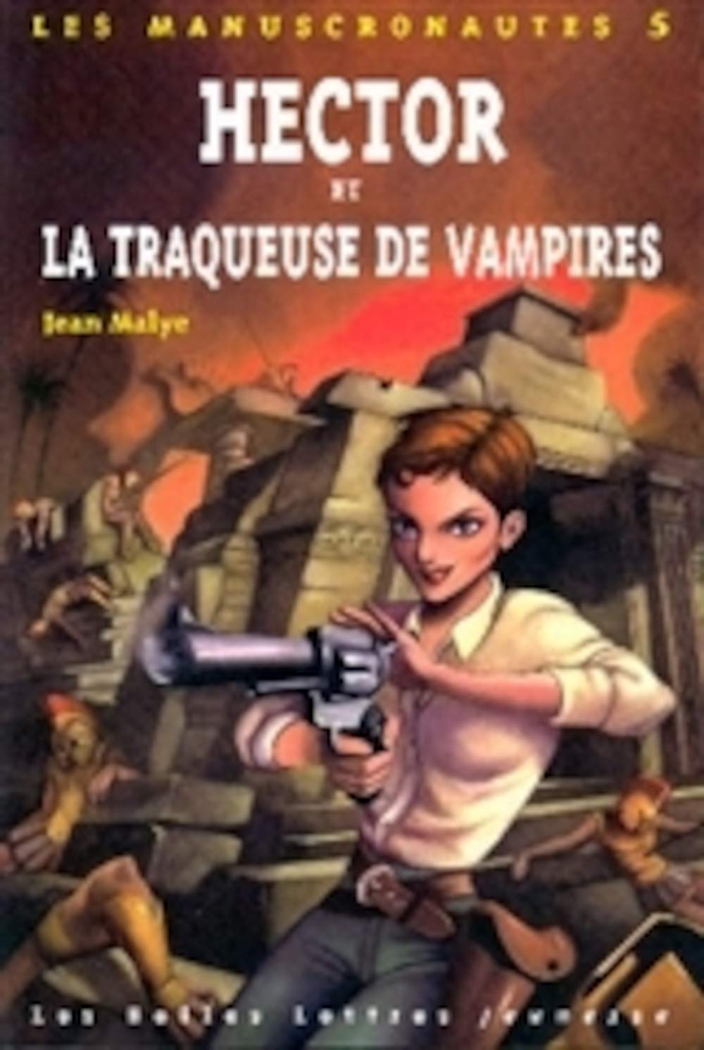 Hector Et La Traqueuse De Vampires Manuscron. 5 Books