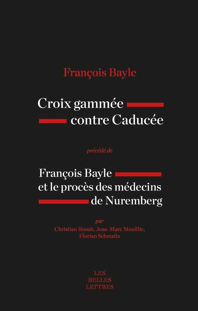 Croix Gammée contre Caducée: Précédé de François Bayle et le procès des médecins de Nuremberg book