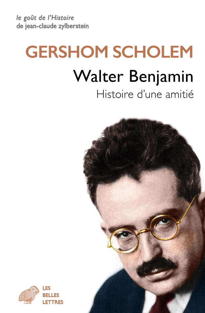 Walter Benjamin: Histoire D'une Amitie (Le Gout De L'histoire) Memories