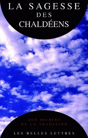 La Sagesse des Chaldéens : les oracles chaldaïques Politics & History
