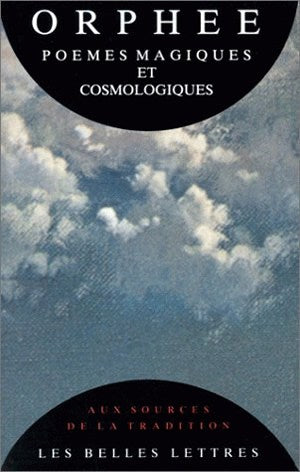 Orphée, poèmes magiques et cosmologiques Religion & Esotericism