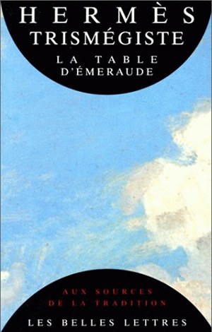 La table d'émeraude et sa tradition alchimique Religion & Esotericism