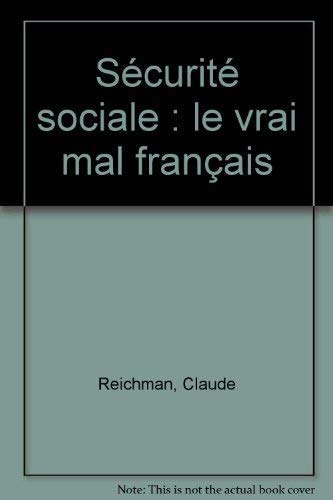 Sécurité sociale : le vrai mal français Books