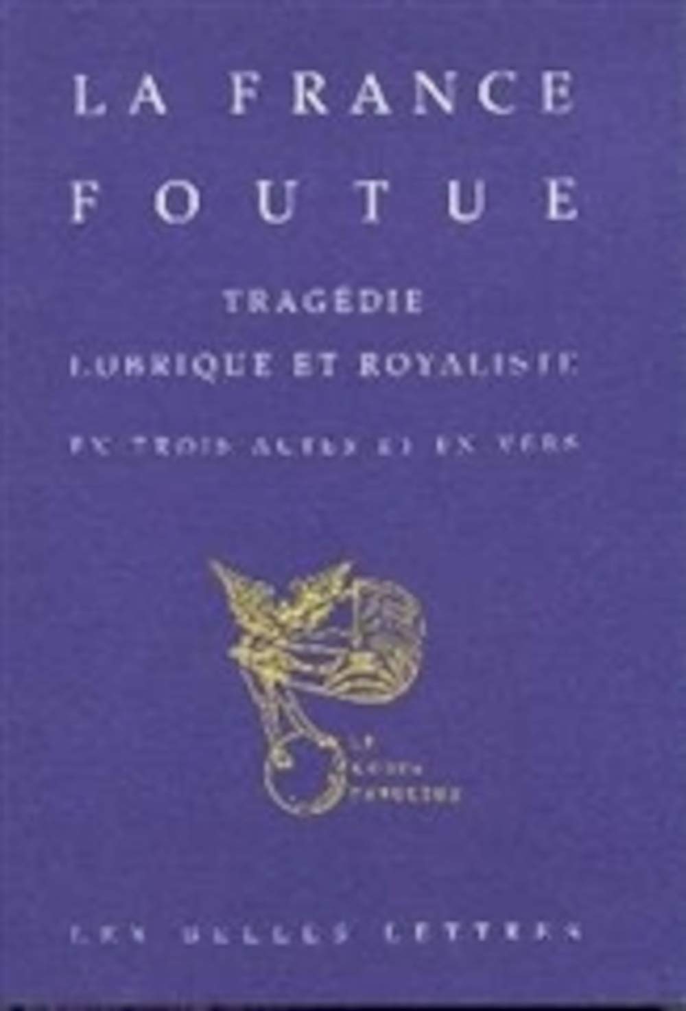 FRANCE FOUTUE (LA) book