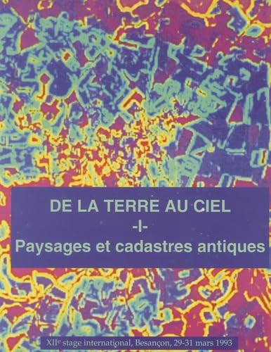 De la terre au ciel: XIIe stage international, Besançon, 29-31 mars 1993 book