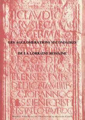 Les agglomérations secondaires de la Lorraine romaine book
