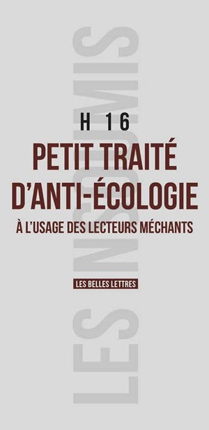 Petit traité d'anti-écologie : à l'usage des lecteurs méchants Books