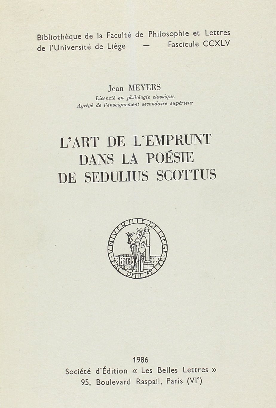 L'Art de l'Emprunt Dans la Poesie de Sedulius Scottus Books