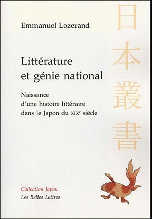 Littérature et génie national : naissance d'une histoire littéraire dans le Japon du XIXe siècle Politics & History