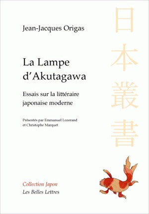 La lampe d'Akutagawa : essais sur la littérature japonaise moderne Social Sciences