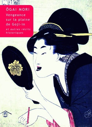 Vengeance sur la plaine du temple Goji-in : et autres récits historiques Contemporary literature