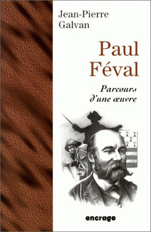 Paul Féval : parcours d'une oeuvre book