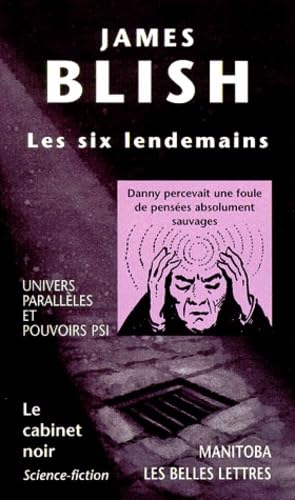 Les Six Lendemains. Univers Paralleles Et Pouvoirs Psi book
