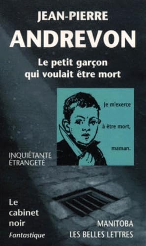 Le Petit Garcon Qui Voulait Etre Mort. Nouvelles Books