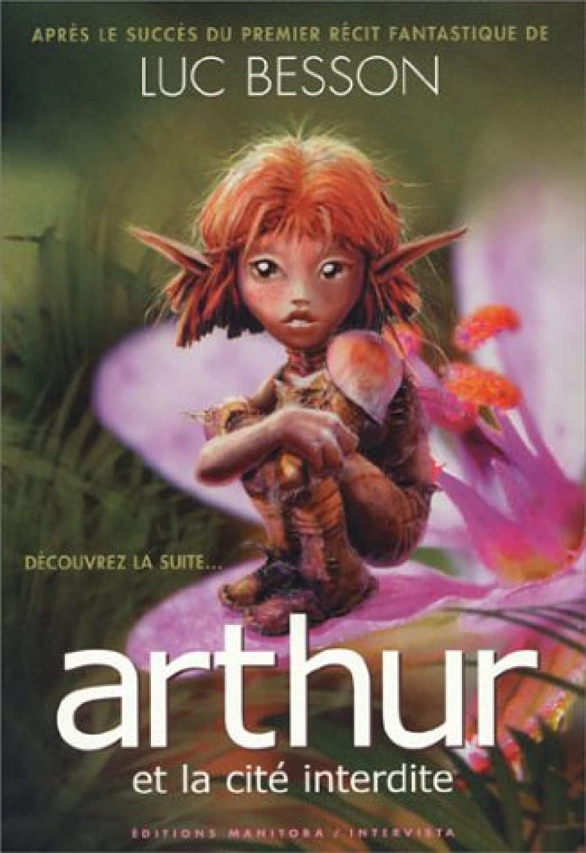 Arthur et les Minimoys, tome 2 : Arthur et la cité interdite Fiction