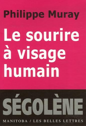 Le sourire à visage humain: Suivi de Citoyen, citoyenneté et Encore plus de plus book