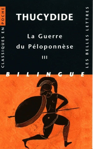 La guerre du Péloponnèse. Vol. 3. Livres VI, VII, VIII Social Sciences