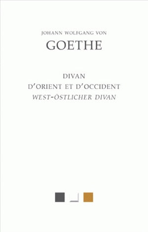 Divan d'Orient et d'Occident. West-Ostlicher Divan Social Sciences