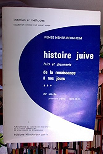 Histoire juive : faits et documents, de la Renaissance à nos jours. Vol. 3-1. 20e siècle : 1900-1920 book