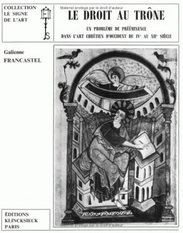 Le Droit au trône, un problème de prééminence dans l'art Chrétien d'Occident du 4e au 12e siècle book