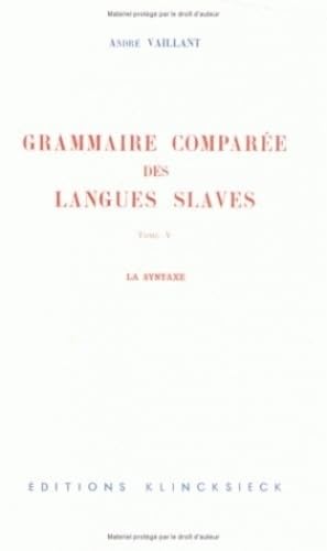 Grammaire comparée des langues slaves : 05 : La Syntaxe book