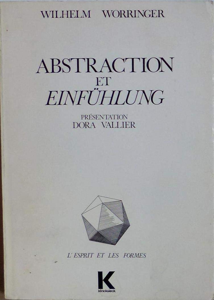 Abstraction et Einfühlung: Contribution à la psychologie du style Books