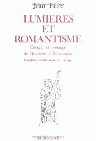Lumières et romantisme : Energie et nostalgie de Rousseau à Mickiewicz book