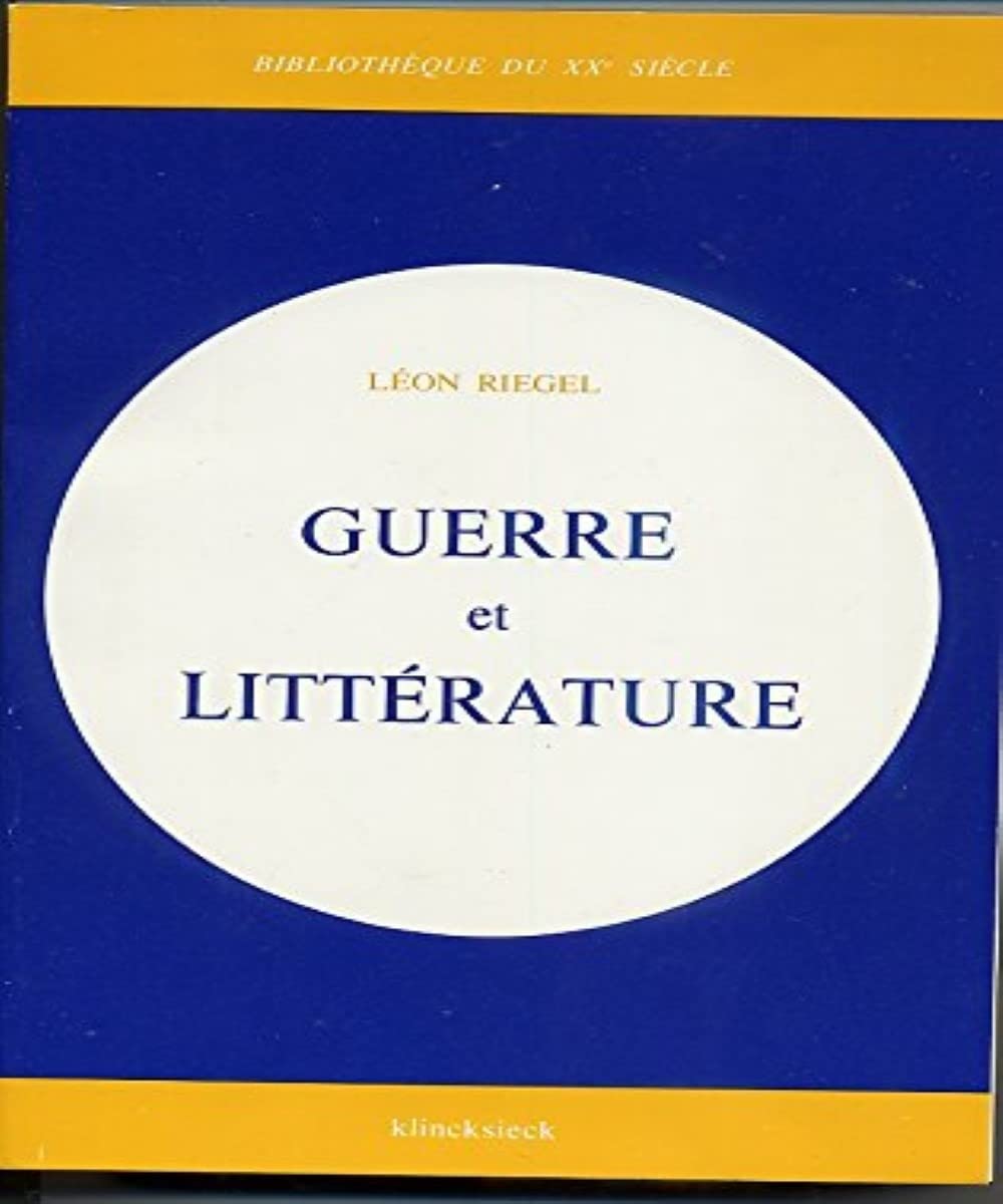 Guerre et littérature : Le Bouleversement des consciences dans la littérature romanesque inspirée par la grande guerre book