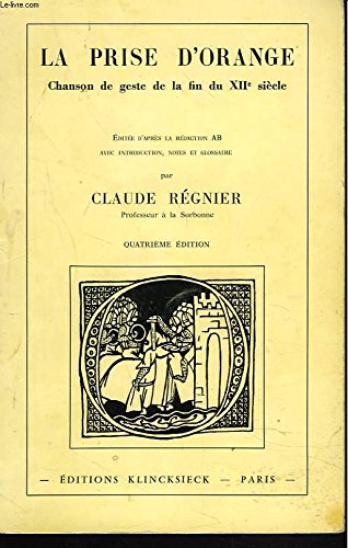 La prise d'orange Chanson de geste de la fin du XII book