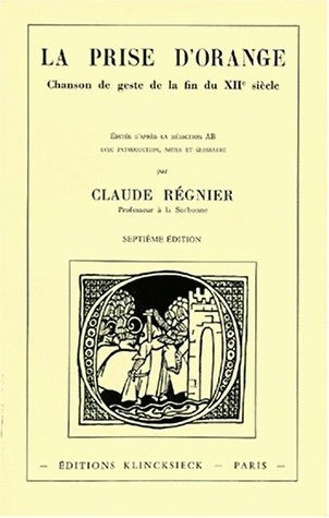 La prise d'Orange : chanson de geste de la fin du XIIe siècle Books
