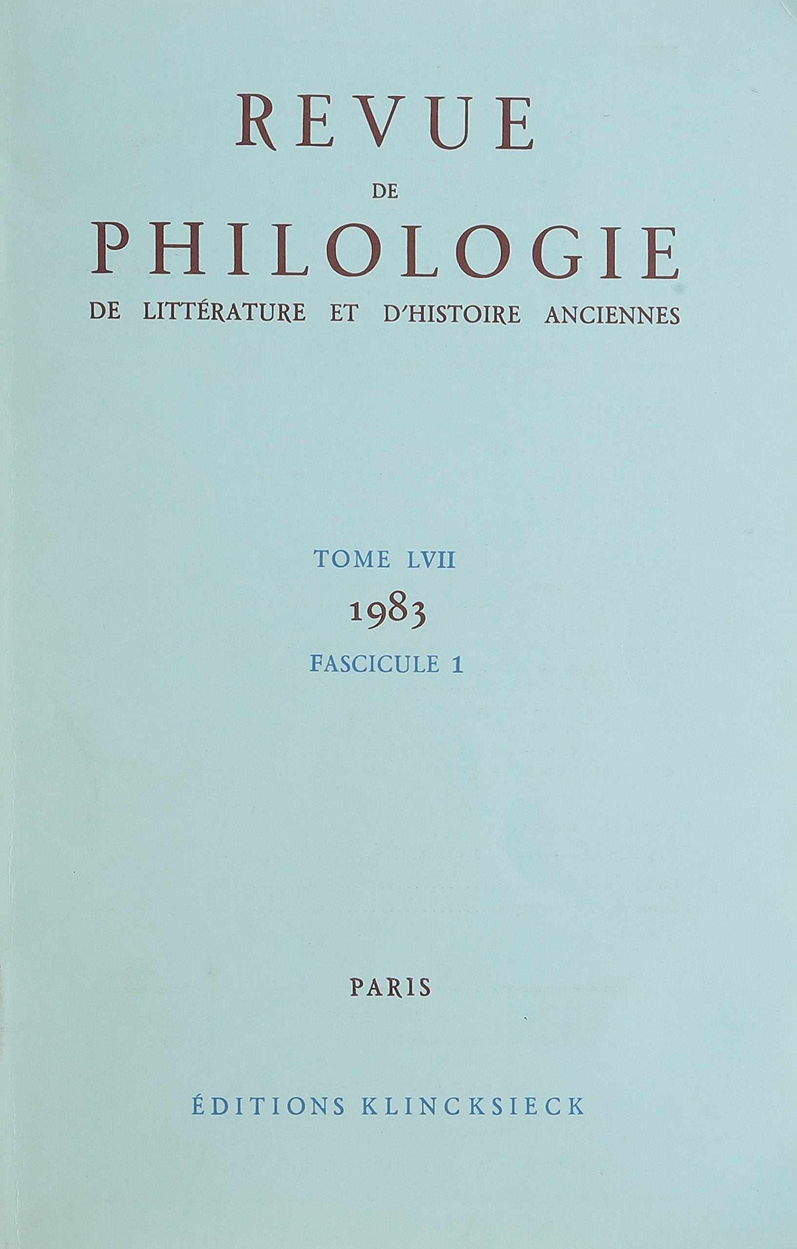 Revue De Philologie, De Litterature Et D'histoire Anciennes 1983: Fascicule 1 book