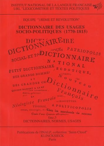Dictionnaire des usages socio-politiques, 1770-1815: Dictionnaires, normes, usages (3) Books