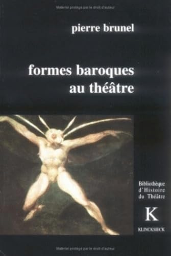 Formes Baroques Au Theatre (Bibliotheque D'histoire Du Theatre) Social Sciences