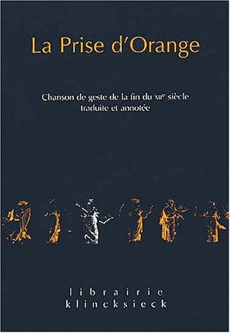 La prise d'Orange : chanson de geste de la fin du XIIe siècle book