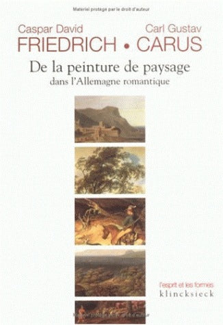 De la peinture de paysage dans l'Allemagne romantique Social Sciences
