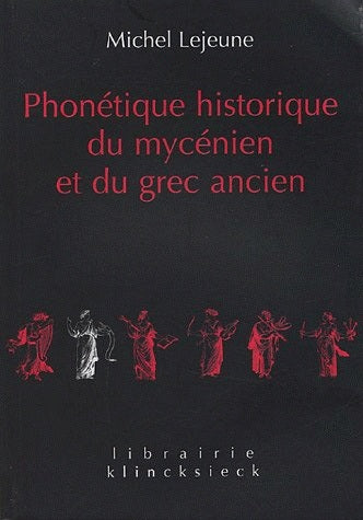 Phonétique historique du mycénien et du grec ancien Contemporary literature