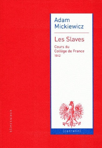 Les Slaves : cours du Collège de France (1842) Contemporary literature