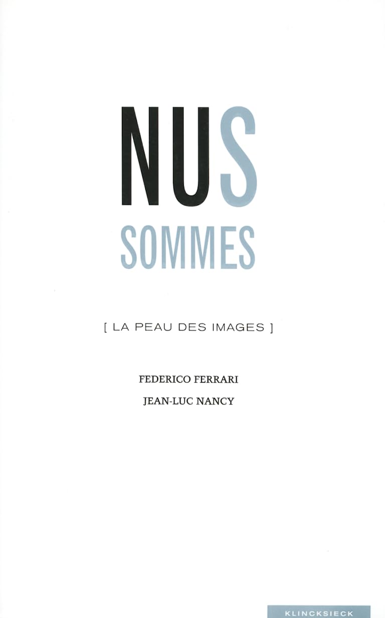 Nus Sommes (La Peau Des Images) (Collection D'esthetique) Social Sciences