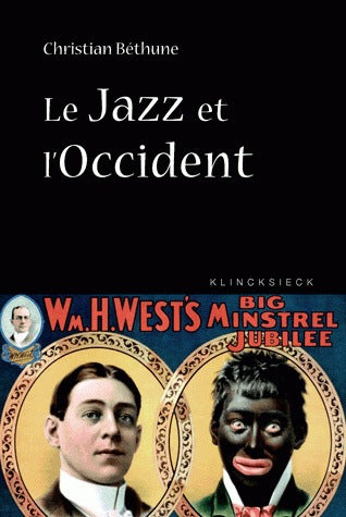 Le jazz et l'Occident : culture afro-américaine et philosophie Social Sciences
