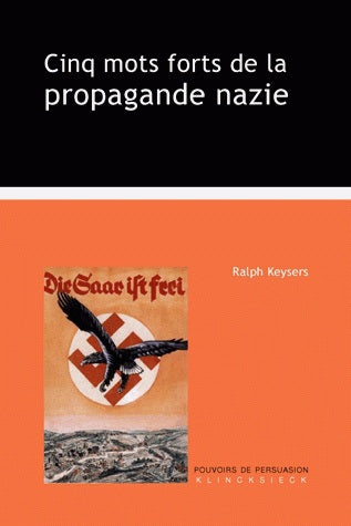 Cinq mots forts de la propagande nazie Contemporary literature
