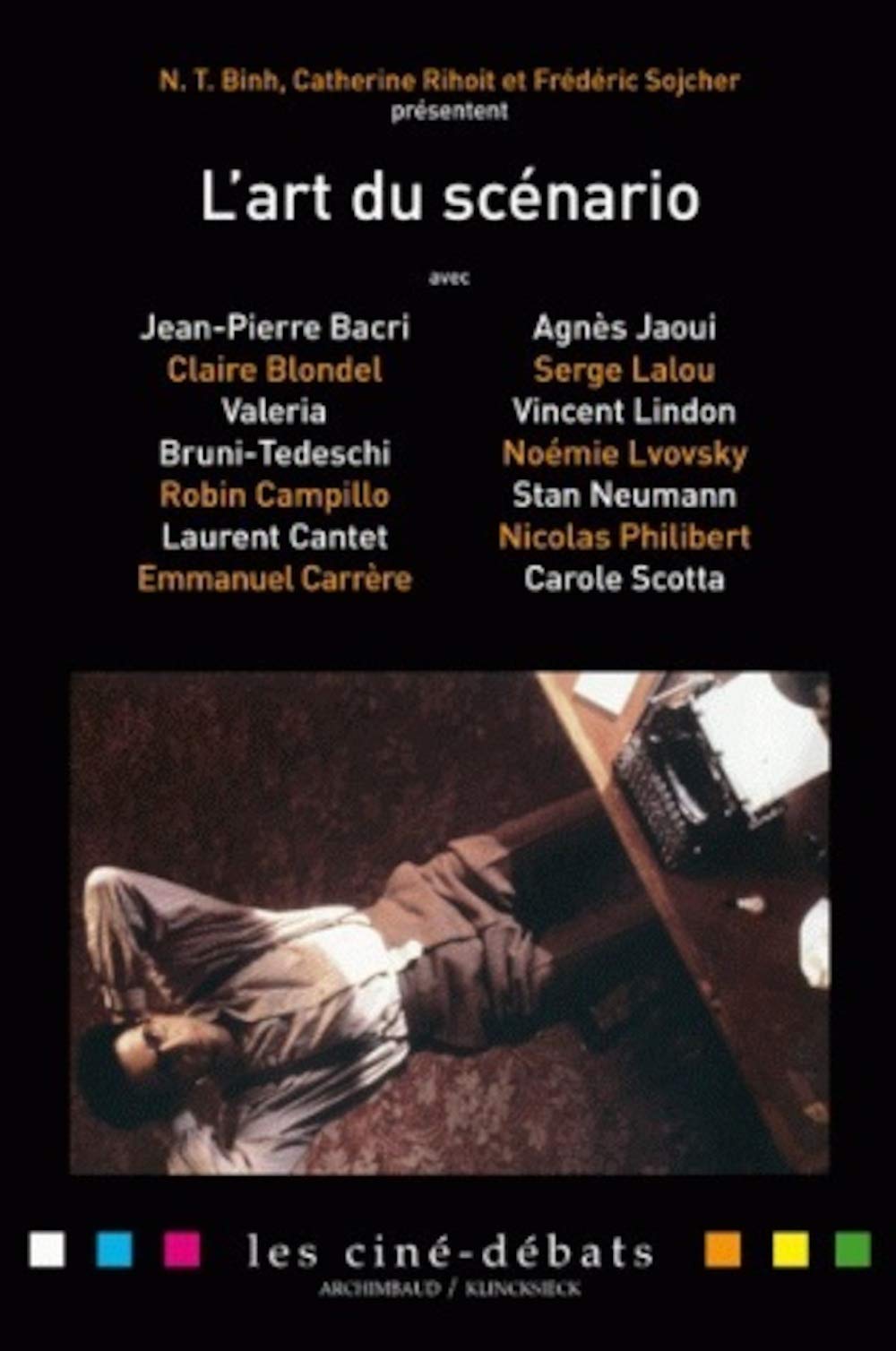 L'Art Du Scenario (Essai Camera. Serie Les Cine-debats, Band 3) Social Sciences