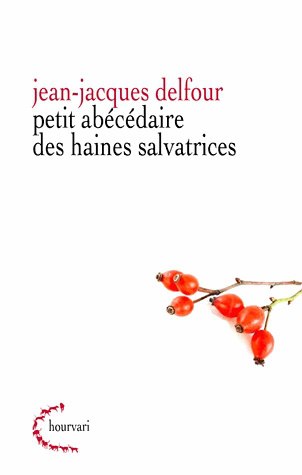 Petit abécédaire de haines salvatrices book