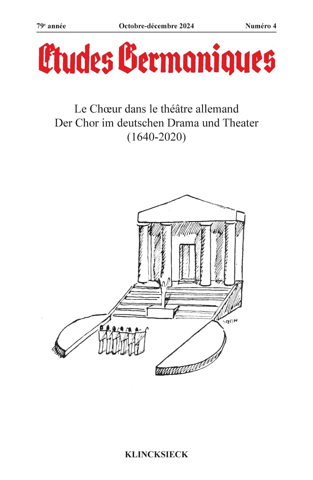 Etudes germaniques - N°4-2024: Le Choeur dans le théâtre allemand / Der Chor im deutschen Drama und Theater (1640-2020) Contemporary literature