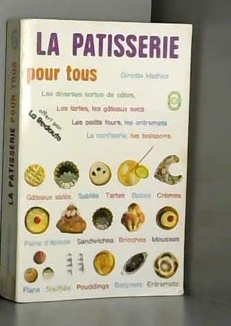 La Pâtisserie pour tous (Le Livre de poche) Books
